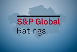 «ПОЗИТИВНЫЙ»: S&P ПОВЫСИЛО ПРОГНОЗ ПО КАЗАХСТАНУ